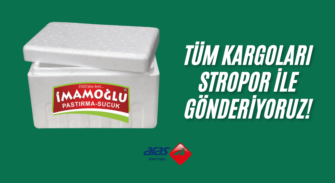 Tüm kargolar strafor kutu ile gönderilir